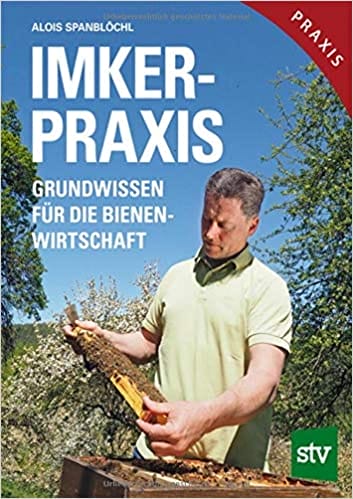 51IpqNvMv3L._SX351_BO1,204,203,200_ Buch: Imker Praxis von Alois Spanblöchl