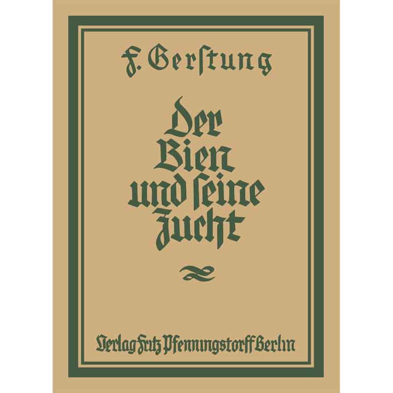 Buch: Der Bien und seine Zucht von Ferdinand Gerstung – Bild 1